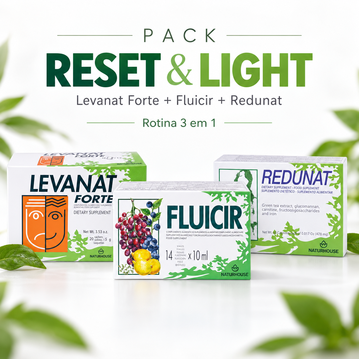 Pack Reset & Light Naturhouse com Levanat Forte Fluicir e Redunat Pack Reset & Light Naturhouse com Levanat Forte Fluicir e Redunat
